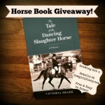 Book Giveaway: Tale of the Dancing Slaughter Horse