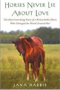 Horse Blog Giveaway - Horses Never Lie About Love